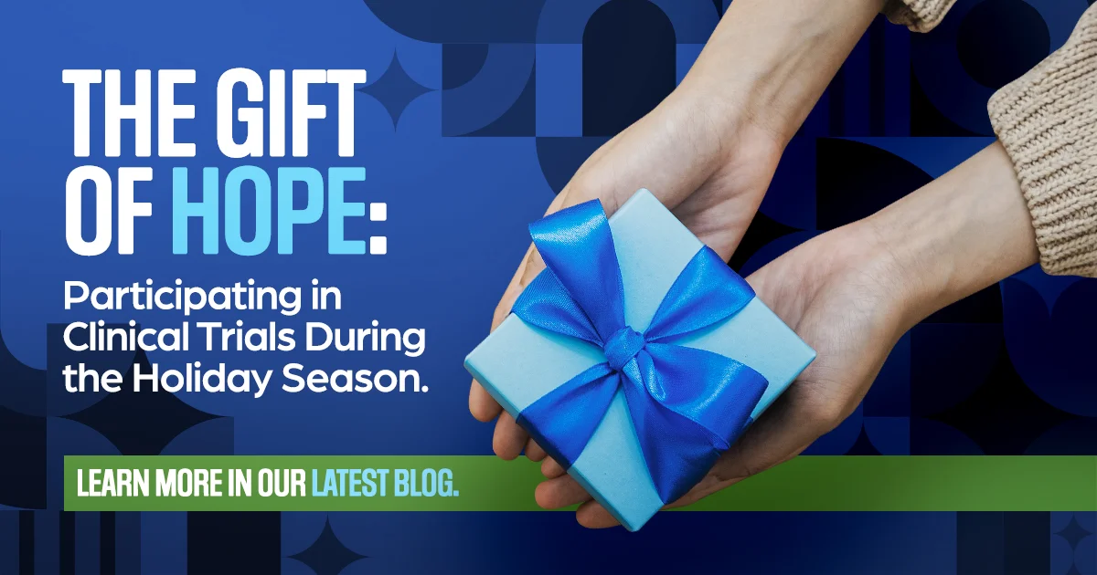 The Gift of Hope - Participating in a Clinical Trial during the Holiday Season - Blog Graphic